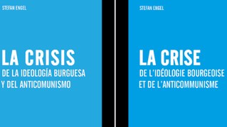 „Die Krise der bürgerlichen Ideologie und des Antikommunismus“ nun auch in Spanisch und Französisch erschienen