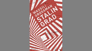 Wassili Grossman: „Stalingrad“