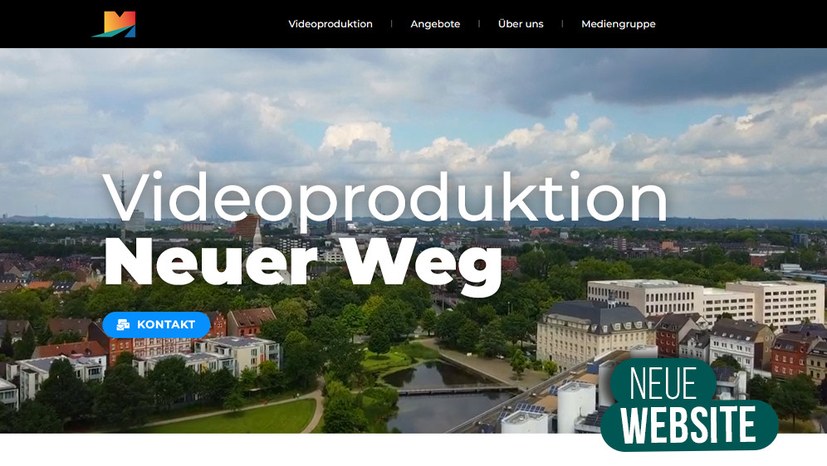 Videoproduktion Neuer Weg - Jetzt mit Website am Start!