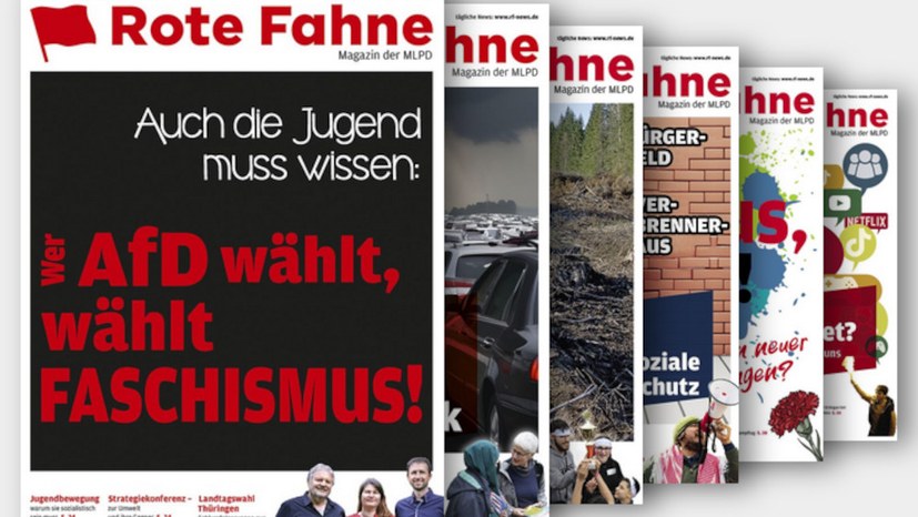 Das neue Rote-Fahne-Magazin „Wer AfD wählt, wählt FASCHISMUS!“ gehört in tausende Hände