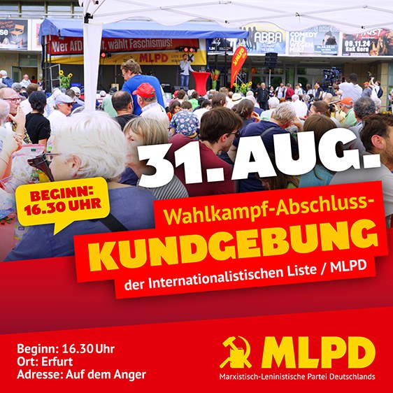 Übermorgen Wahlkampfabschluss der Internationalistischen Liste/MLPD in Thüringen