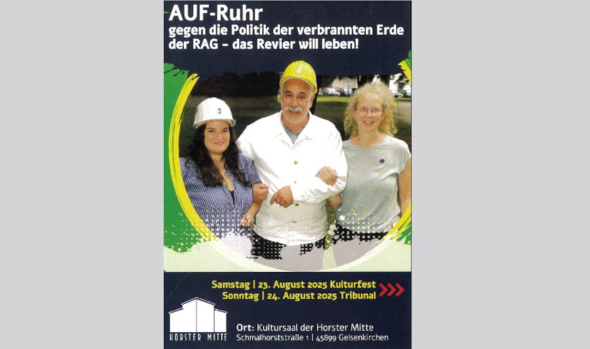AUF-Ruhr gegen die Politik der verbrannten Erde der RAG – das Revier will leben!