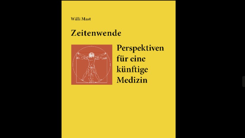 „Zeitenwende – Perspektiven für eine künftige Medizin“ von Dr. Willi Mast