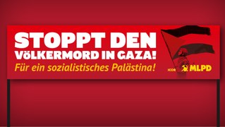 Für ein sozialistisches Palästina! – Jetzt MLPD-Transparent bestellen
