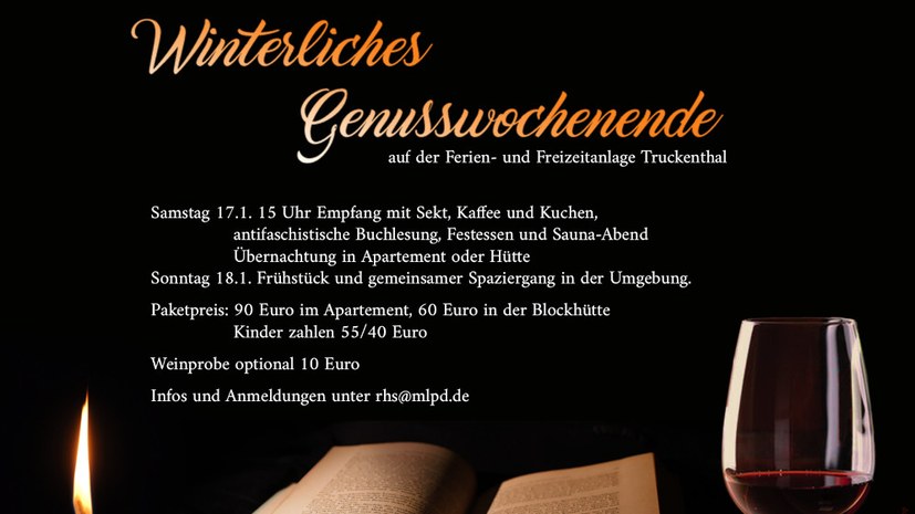 Letzte Gelegenheit! Genusswochenende der MLPD RHS in Truckenthal