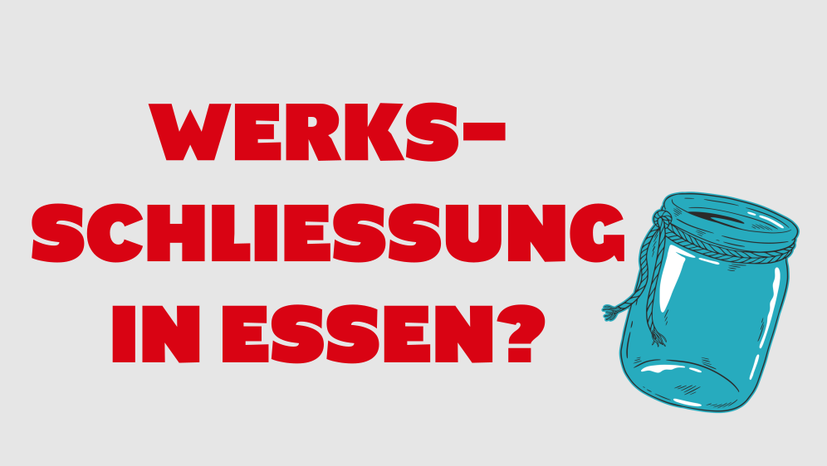 Verallia will Werk in Essen schließen!