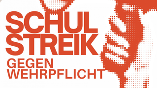 Auf zum Schulstreik gegen die Wehrpflicht am 5. März!
