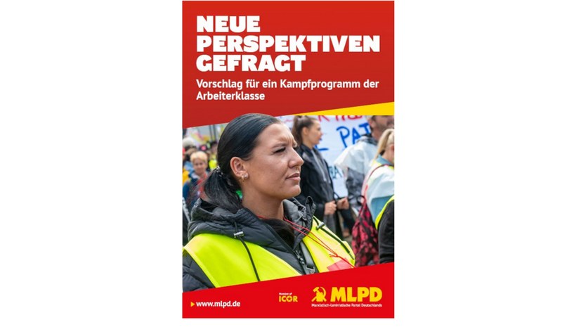 „Neue Perspektiven gefragt – Vorschlag für ein Kampfprogramm der Arbeiterklasse“