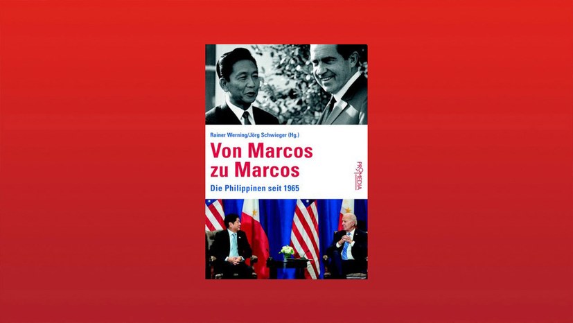Rezension: „Von Marcos zu Marcos – Die Philippinen seit 1965"