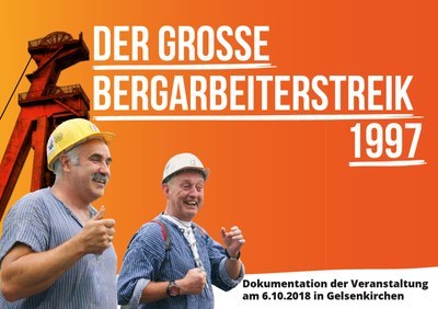 260710 Der große Bergarbeiterstreik