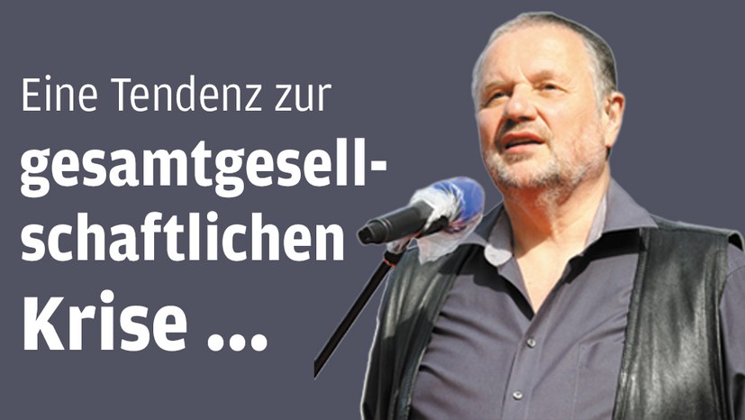 „Eine Tendenz zur gesamtgesellschaftlichen Krise ...