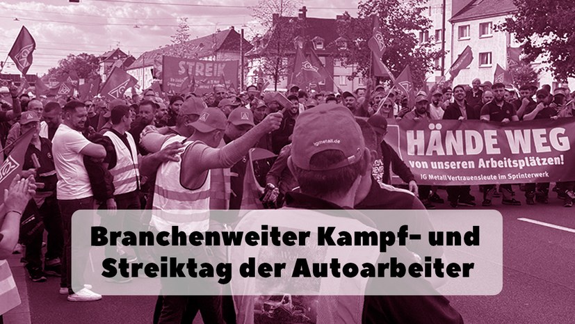 Branchenweiter Kampf- und Streiktag der Autoarbeiter