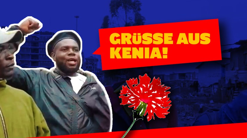 Internationale Grüße zum 1. Mai aus Kenia