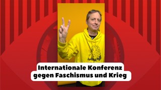 Internationale Konferenz gegen Faschismus und Krieg