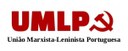 (Portugués) Um ano da UMLP - trilhando o caminho da construção do Partido Marxista-Leninista