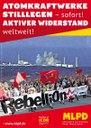 Atomkraftwerke stilllegen.Aktiver Widerstand