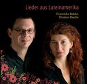 Lieder aus Lateinamerika - Franziska Baldes, Thomas Rische