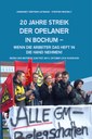 "20 Jahre Streik der Opelaner in Bochum - Wenn die Arbeiter das Heft in die Hand nehmen!"