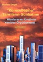 “Küreselleşme” Tanrılarının Günbatımı – Uluslararası Üretimin Yeniden Örgütlenmesi