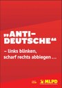 "Anti-Deutsche" - links blinken, scharf rechts abbiegen