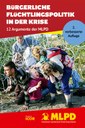 Bürgerliche Flüchtlingspolitik in der Krise - 12 Argumente der MLPD