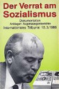Der Verrat am Sozialismus. Internationales Tribunal März 1986