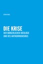 Die Krise der bürgerlichen Ideologie und des Antikommunismus 