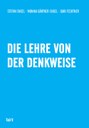 Die Lehre von der Denkweise (Vorverkauf)