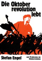 Die Oktoberrevolution lebt!