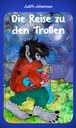Die Reise zu den Trollen