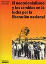 El neocolonialismo y los cambios en la luche por la liberacion nacional
