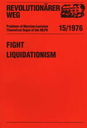 Fight Liquidationsism