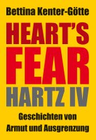 Heart´s Fear - Geschichten von Armut und Ausgrenzung