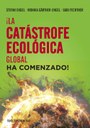 La catástrofe ecológica global ha comenzado!