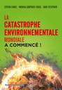 La catastrophe environnementale mondiale a commencé !
