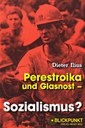 Perestroika und Glasnost - Sozialismus?