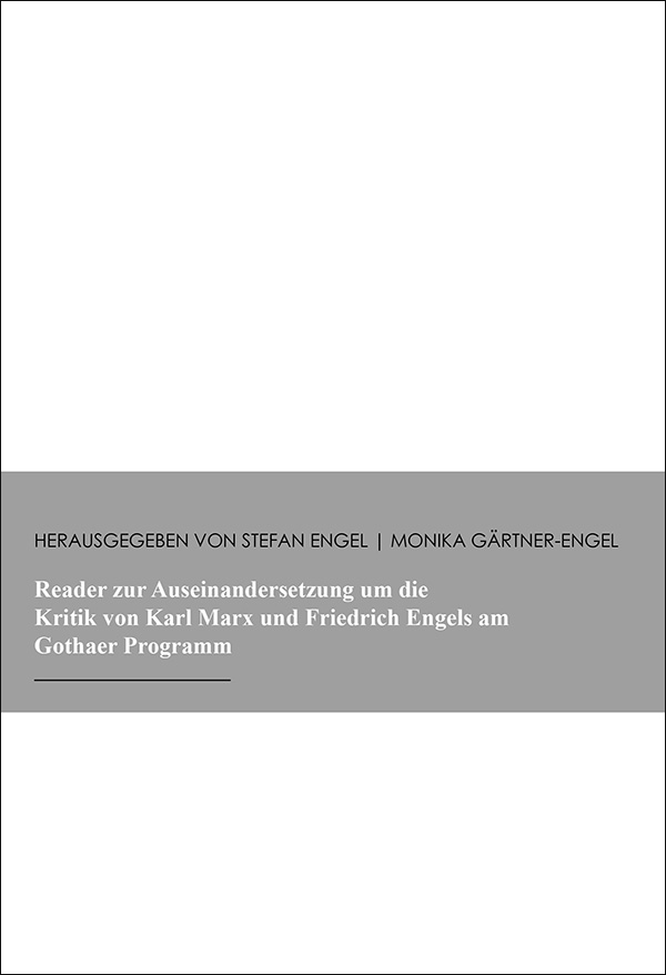 Reader zur Auseinandersetzung um die Kritik von Karl Marx und Friedrich Engels am Gothear Programm