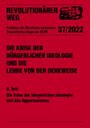 Revolutionärer Weg 37 - Die Krise der bürgerlichen Ideologie und des Opportunismus