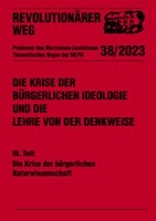 Revolutionärer Weg 38 - Die Krise der bürgerlichen Naturwissenschaft