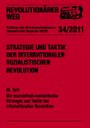 Revolutionärer Weg Nr. 34 / 11 Strategie und Taktik der internationalen sozialistischen Revolution Teil III 
