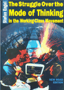 The Struggle Over the Mode of Thinking in the Working-Class Movement