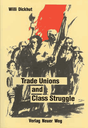 Trade Unions and Class Struggle