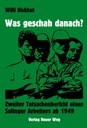 Was geschah danach