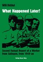Willi Dickhut, What Happened Later? - Second Factual Report of a Worker from Solingen, from 1949 on