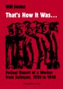 Willi Dickhut, That's How It Was ... Factual Report of a Worker from Solingen 1926 to 1948