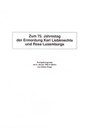 Zum 75.Jahrestag der Ermordung Karl Liebknechts und Rosa Luxemburgs