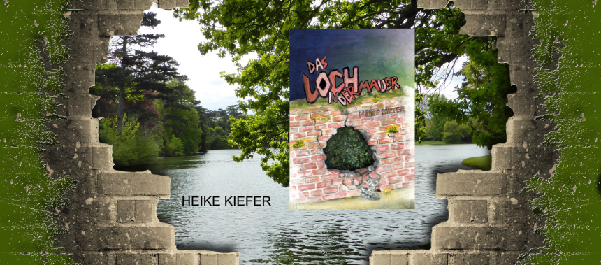 Das Loch in der Mauer